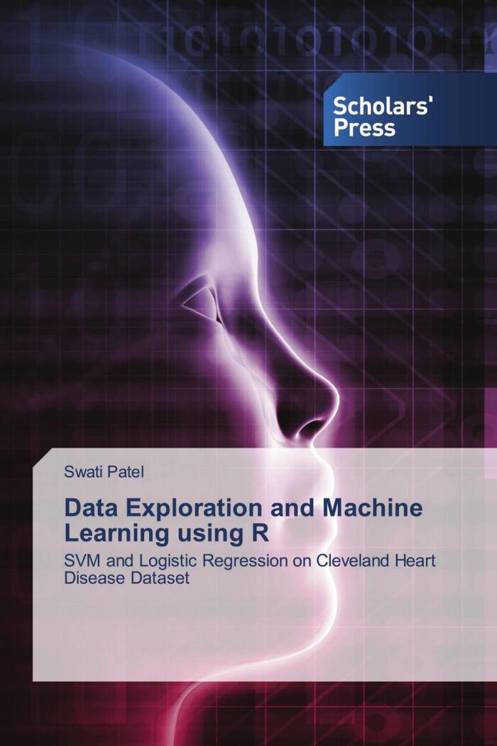 Data Exploration and Machine Learning Using R: SVM and Logistic Regression on Cleveland Heart Disease Dataset