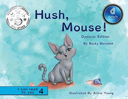 Hush, Mouse