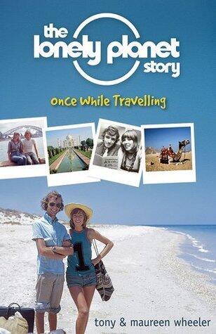The Lonely Planet Story: Once While Travelling
