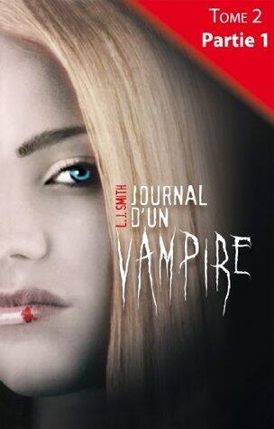 Journal d'un vampire - Tome 2 - Partie 1 (Hachette romans)