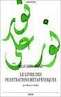 Le livre des pénétrations métaphysiques