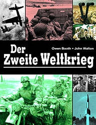 Der Zweite Weltkrieg.