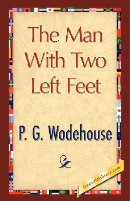The Man with Two Left Feet, and Other Stories