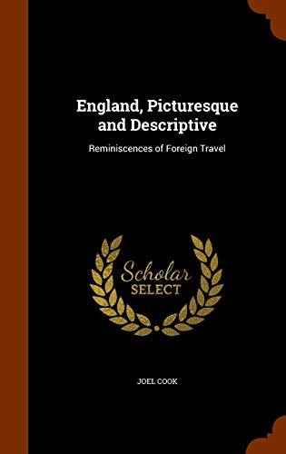 England, Picturesque and Descriptive: Reminiscences of Foreign Travel