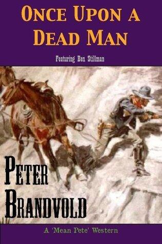 ONCE UPON A DEAD MAN: Sheriff Ben Stillman Book #7