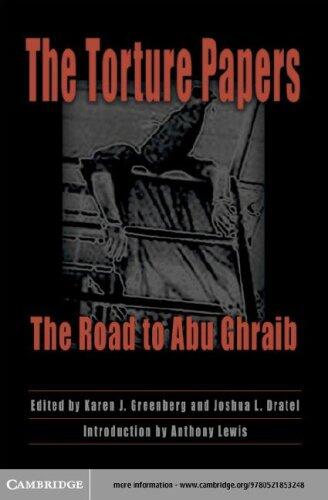 The Torture Papers: The Road to Abu Ghraib