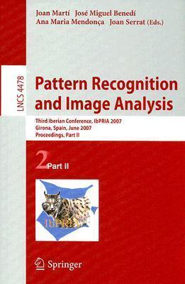Pattern Recognition and Image Analysis: Third Iberian Conference, IbPRIA 2007, Girona, Spain, June 6-8, 2007, Proceedings, Part II