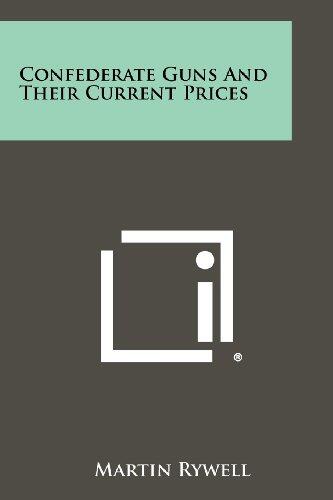 Confederate Guns and Their Current Prices