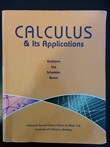 Calculus & Its Applications Volume 2: Second Custom Edition for Math 16B UC Berkeley