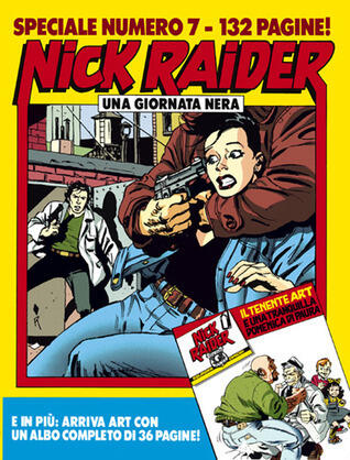 Speciale Nick Raider n. 7: Una giornata nera