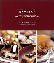 Enoteca: Simple, Delicious Recipes in the Italian Wine Bar Tradition