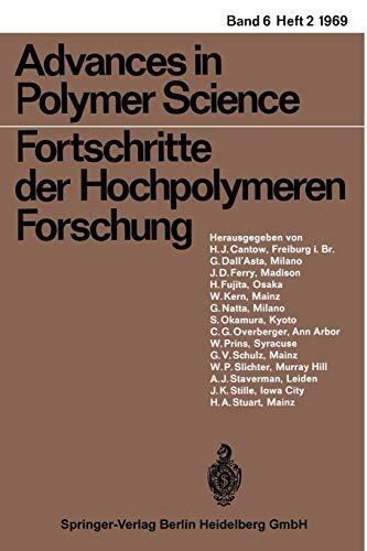 Advances in Polymer Science, Volume 6/2: Fortschritte Der Hochpolymeren-Forschung
