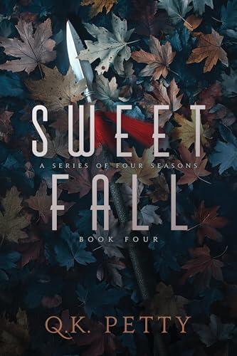 Sweet Fall: A Powerful Urban Fantasy Finale of Redemption and Survival