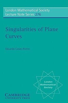 LMS: 276 Singularities Plane Curves