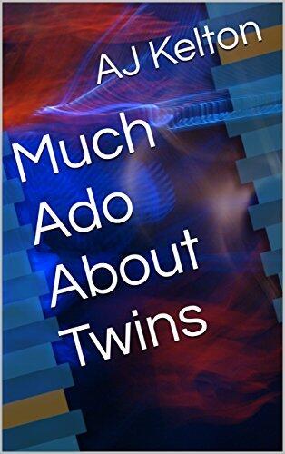 Much Ado About Twins