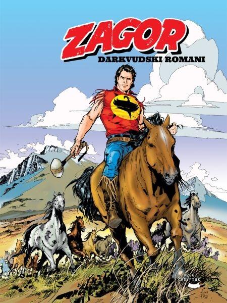 Zagor: Darkvudski romani (Zagor: Darkwood Novels, #1-6)