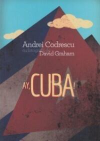 Ay , CUBA ! O calatorie socio - erotica