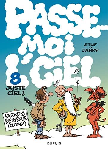 Passe-Moi Le Ciel (Tome 8): Juste Ciel !