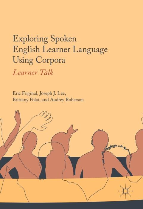 Exploring Spoken English Learner Language Using Corpora