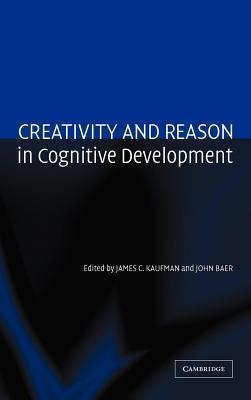Creativity and Reason in Cognitive Development