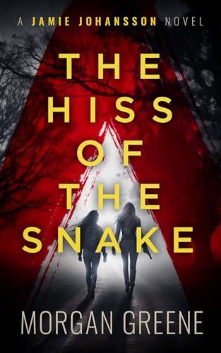The Hiss of the Snake