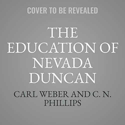 The Education of Nevada Duncan