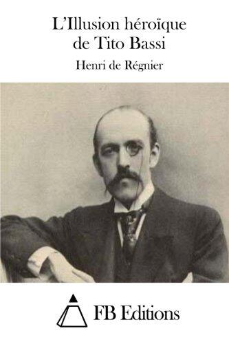 L'Illusion Héroïque de Tito Bassi