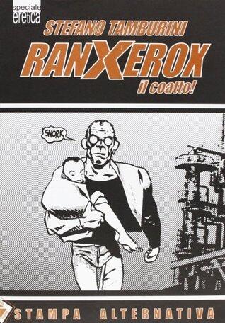 RanXerox il coatto!