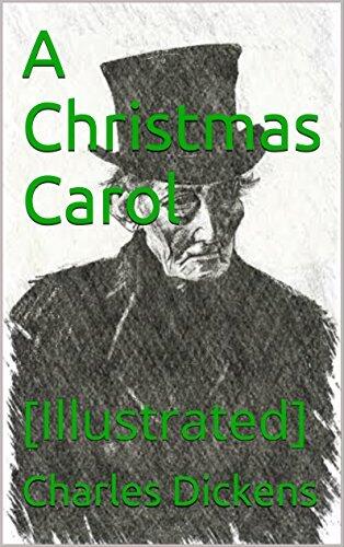 A Christmas Carol: [Illustrated]