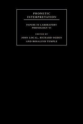 Phonetic Interpretation: Papers in Laboratory Phonology VI