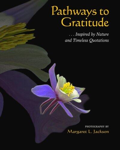 Pathways to Gratitude: Inspired by Nature and Timeless Quotations