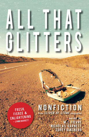 All That Glitters: A Sliver of Stone Nonfiction Anthology