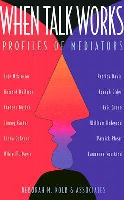 When Talk Works: Profiles of Mediators