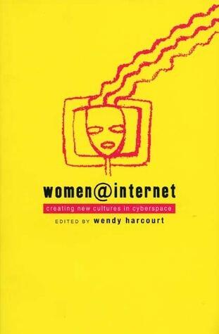 Women@Internet: Creating New Cultures in Cyberspace