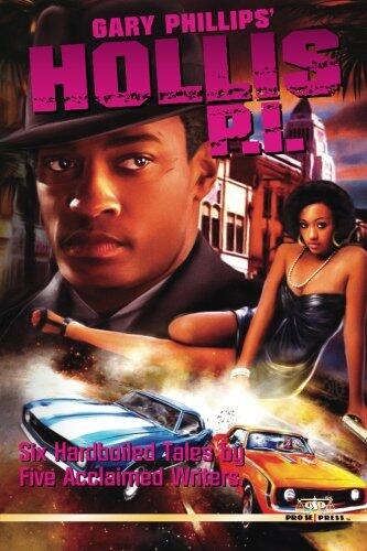 Gary Phillips' Hollis P.I.