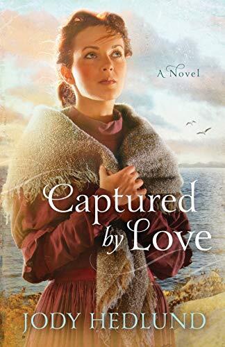 Captured by Love: A Voyageur Historical Romance During the War of 1812