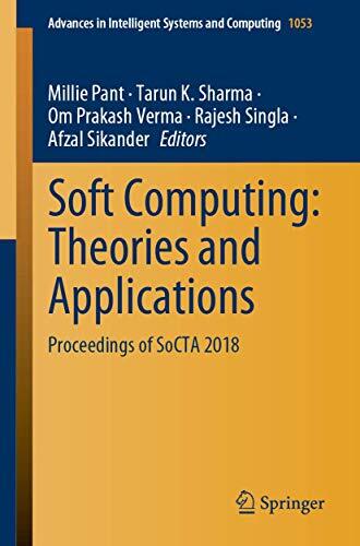 Soft Computing: Theories and Applications (Proceedings of SoCTA 2018)
