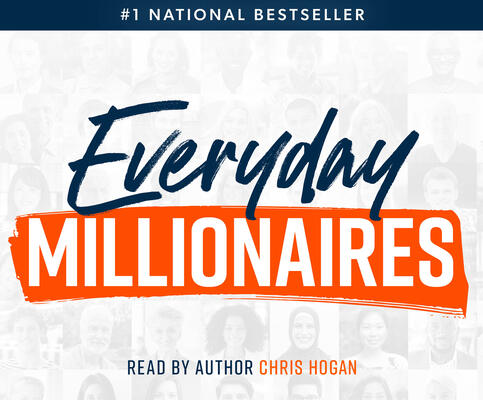 Everyday Millionaires: How Ordinary People Built Extraordinary Wealth (and How You Can Too)