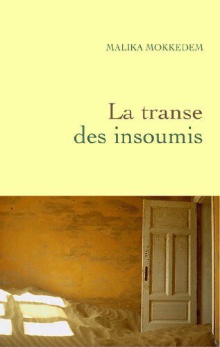 La transe des insoumis (Roman)
