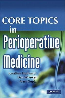[(Core Topics in Perioperative Medicine)] [Author: Jonathan Hudsmith] published on