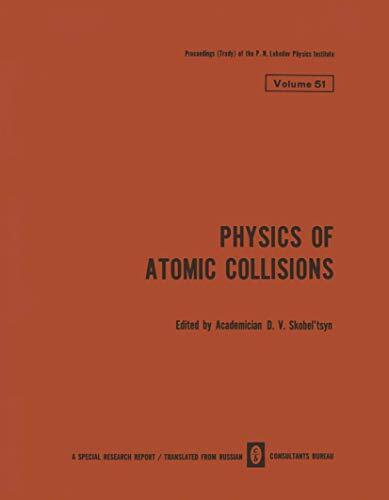 Physics of Atomic Collisions / Fizika Atomnykh Stolknovenii / ФИЗИКА АТОМНЫХ СТОЛКНОВЕНИЙ