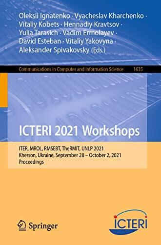 ICTERI 2021 Workshops: ITER, MROL, RMSEBT, TheRMIT, UNLP 2021, Kherson, Ukraine