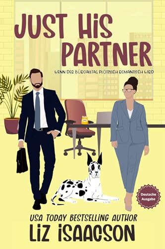 Just His Partner (Liebe im Büro 4)