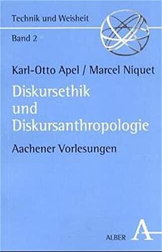 Diskursethik und Diskursanthropologie. Aachener Vorlesungen.