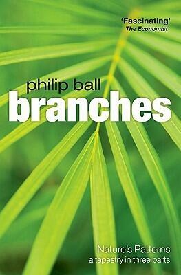 Branches: Nature's Patterns: A Tapestry in Three Parts