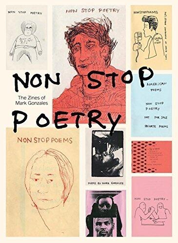 Non Stop Poetry: The Zines of Mark Gonzales