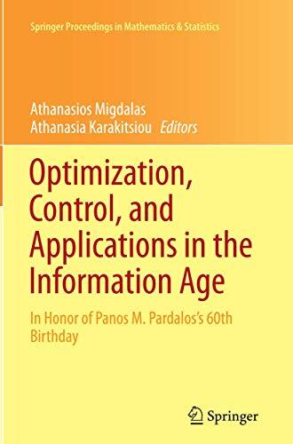 Optimization, Control, and Applications in the Information Age: In Honor of Panos M. Pardalos’s 60th Birthday