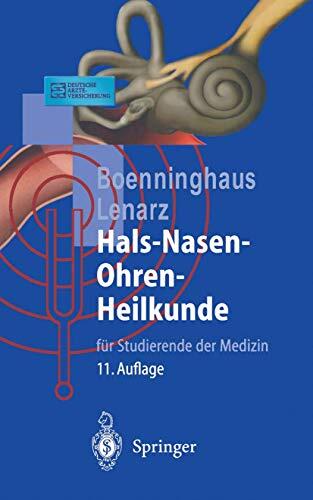 Hals-Nasen-Ohrenheilkunde: Fur Studierende Der Medizin (11., Vollst. Uber Arb. Aufl.) (Springer-Lehrbuch)
