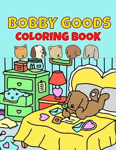 Bobby Goods Coloring Book: Cute and Relaxing Coloring Pages for Stress Relief. Bobby Goods