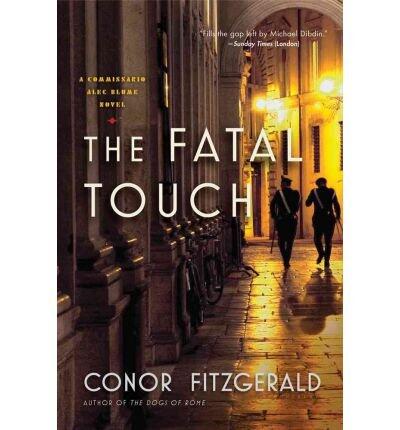 The Fatal Touch: A Commissario Alec Blume Novel (Alec Blume Novels)
